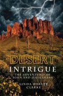 Desert Intrigue by Linda Weaver Clarke