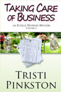 Taking Care of Business by Tristi Pinkston