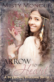 Arrow to His Heart by Misty Moncur