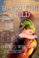 Bless the Child by David J. West