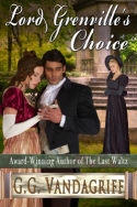 Lord Grenville’s Choice by G.G. Vandagriff