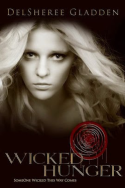 Wicked Hunger by DelSheree Gladden