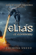 Elias of Elderberry by Theresa Sneed