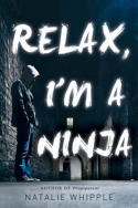 Relax, I’m a Ninja by Natalie Whipple