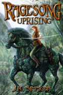 Ragesong: Uprising by J.R. Simmons