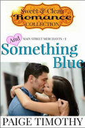 And Something Blue by Paige Timothy