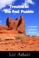 Trouble at the Red Pueblo by Liz Adair