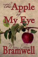 The Apple of My Eye by Mary Ellen Bramwell