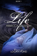 Life by Rebecca Belliston