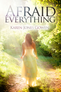 Afraid of Everything by Karen Jones Gowen