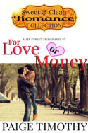 For Love or Money by Paige Timothy