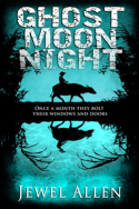 Ghost Moon Night by Jewel Allen