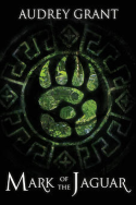 Mark of the Jaguar by Audrey Grant
