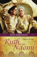 Ruth and Naomi by Toni Sorenson