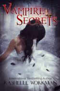 Vampire Secrets by RaShelle Workman