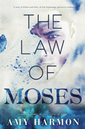 The Law of Moses by Amy Harmon