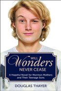 Will Wonders Never Cease by Douglas Thayer