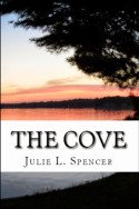 The Cove by Julie L. Spencer