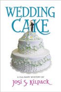 Wedding Cake by Josi S. Kilpack