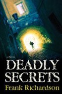 Deadly Secrets by Frank Richardson