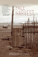 Pale Harvest by Braden Hepner