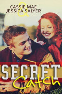 Secret Catch by Cassie Mae & Jessica Salyer