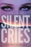 Silent Cries by Anastasia Alexander