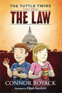 The Tuttle Twins Learn About the Law by Connor Boyack