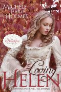 Loving Helen by Michele Paige Holmes
