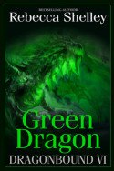 Green Dragon by Rebecca Shelley