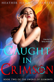 Caught in Crimson by Heather Hamilton-Senter