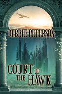 Court of the Hawk by Debbie Peterson