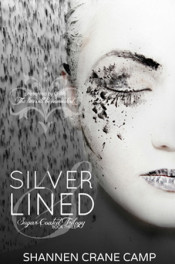 Silver Lined by Shannen Crane Camp