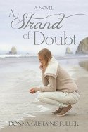 A Strand of Doubt by Donna Gustainis Fuller