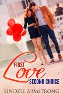 First Love Second Choice by Lindzee Armstrong