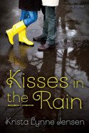 Kisses in the Rain by Krista Lynne Jensen