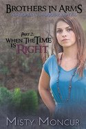 Stripling Warrior: When the Time Is Right by Misty Moncur