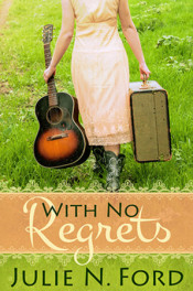With No Regrets by Julie N. Ford