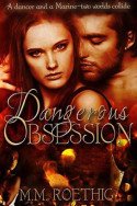 Dangerous Obsession by M.M. Roethig