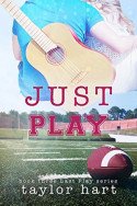 Last Play: Just Play by Taylor Hart