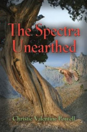The Spectra Unearthed by Christie Valentine Powell