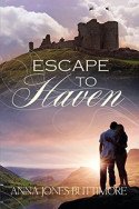Escape to Haven by Anna Jones Buttimore