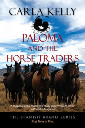 Paloma and the Horse Traders by Carla Kelly