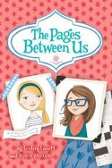 The Pages Between Us by Lindsey Leavitt and Robin Mellom