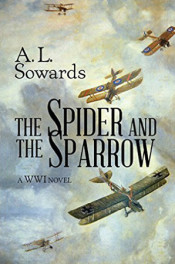 The Spider and The Sparrow by A.L. Sowards