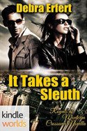 Monterra Novella: It Takes a Sleuth by Debra Erfert