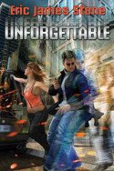 Unforgettable by Eric James Stone