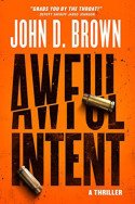 Awful Intent by John D. Brown