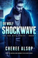 Dr. Wolf: Shockwave by Cheree Alsop
