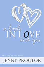 A Little In Love With You by Jenny Proctor